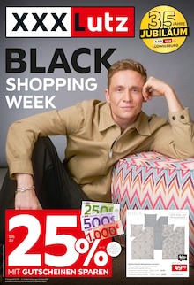 Aktueller XXXLutz Möbelhäuser Ludwigsburg Prospekt XXXLutz Möbelhäuser Ludwigsburg Prospekt "BLACK SHOPPING WEEK" mit 20 Seiten