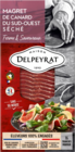MAGRETS DE CANARD DU SUD-OUEST SÉCHÉS TRANCHÉS DELPEYRAT - DELPEYRAT - Auchan Supermarché à Aubagne MAGRETS DE CANARD DU SUD-OUEST SÉCHÉS TRANCHÉS DELPEYRAT - DELPEYRAT en promo chez Auchan Supermarché Aubagne à 2,79 €