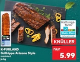 Grillrippe Arizona Style Angebote von K-PURLAND bei Kaufland Euskirchen für 5,99 €