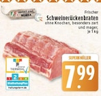 Aktuelles Frischer Schweinerückenbraten Angebot bei E center in Köln ab 7,99 €