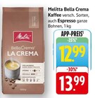 Bella Crema Kaffee im Angebot bei E center in Neustadt Bella Crema Kaffee Angebote von Melitta bei E center Neustadt für 12,99 €