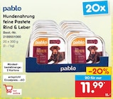 Hundenahrung feine Pastete Rind & Leber von pablo für 11,99 € bei Netto Marken-Discount im Angebot Hundenahrung feine Pastete Rind & Leber von pablo im aktuellen Netto Marken-Discount Prospekt