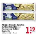 Klassik Kräuter-Butter Baguette im Angebot bei E center in Ettlingen Klassik Kräuter-Butter Baguette Angebote von Meggle bei E center Ettlingen für 1,19 €