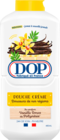 CRÈME DE DOUCHE AU PARFUM DE VANILLE DOUCE DE POLYNÉSIE DOP - DOP - Auchan Hypermarché à Saint-Chamond CRÈME DE DOUCHE AU PARFUM DE VANILLE DOUCE DE POLYNÉSIE DOP - DOP en promo chez Auchan Hypermarché Saint-Chamond à 2,99 €