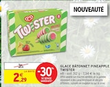 Glace bâtonnet pineapple - TWISTER dans le catalogue Intermarché Super