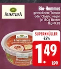 Bio-Hummus getrocknete Tomate im EDEKA Prospekt Bio-Hummus getrocknete Tomate von Alnatura im aktuellen EDEKA Prospekt für 1,49 €