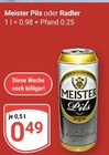 Pils Angebote von Meister bei GLOBUS Völklingen für 0,49 €