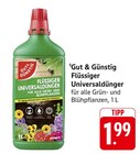 Flüssiger Universaldünger im Angebot bei E center in Waiblingen Flüssiger Universaldünger Angebote von Gut & Günstig bei E center Waiblingen für 1,99 €