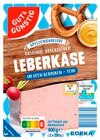 Original Bayerischer Leberkäse von Gut & Günstig im aktuellen Marktkauf Prospekt für 3,00 €