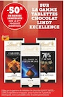 Promo -50% de remise immédiate sur le 2ème produit identique offre sur la gamme de tablettes de chocolat lindt excellence à  dans le catalogue U Express à Munster