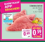 Aktuelles Schweineschnitzel aus der Keule Angebot bei Marktkauf in Fürth ab 0,59 €
