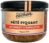 PÂTÉ PIQUANT AU PIMENT D'ESPELETTE - MAÎTRE COCHON à 2,95 € dans le catalogue Intermarché Hyper