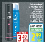 3-Wetter-Taft Haarspray von Schwarzkopf für 2,99 € bei EDEKA im Angebot 3-Wetter-Taft Haarspray von Schwarzkopf im aktuellen EDEKA Prospekt