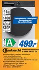 Aktuelle Waschmaschine Angebote bei famila Nordost in Langenhagen Aktuelles Waschmaschine B WM 9A40 EX Angebot bei famila Nordost in Langenhagen ab 499,00 €