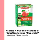 Monoprix - Acerola 1 000 Bio vitamine C réduction fatigue : offre du catalogue Promo Acerola 1 000 Bio vitamine C réduction fatigue à dans le catalogue Monoprix ""