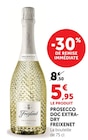 Prosecco DOC Extra-Dry - FREIXENET en promo chez Super U Niort à 5,95 €
