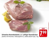 Aktuelles Schweine-Kammkoteletts Angebot bei E center in Offenbach (Main) ab 7,99 €