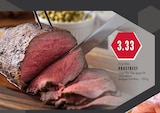 Aktuelles Frisches ROASTBEEF Angebot bei E center in Gelsenkirchen ab 3,33 €