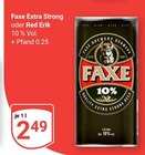 Extra Strong im Angebot bei GLOBUS in Speyer Extra Strong Angebote von Faxe bei GLOBUS Speyer für 2,49 €