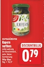 Kapern surfines von GUT&GÜNSTIG für 0,79 € bei E center im Angebot Kapern surfines von GUT&GÜNSTIG im aktuellen E center Prospekt