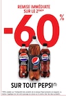 Intermarché Mauriac - Promo -60% REMISE IMMÉDIATE sur le 2ème SUR TOUT PEPSI Promo -60% REMISE IMMÉDIATE sur le 2ème SUR TOUT PEPSI à dans le catalogue Intermarché à Mauriac
