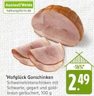 Hofglück Garschinken Angebot in Eningen Hofglück Garschinken im aktuellen Prospekt bei EDEKA in Eningen