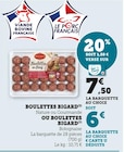 BOULETTES - BIGARD en promo chez Super U Villenave-d'Ornon à 6,00 €