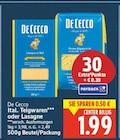 Ital. Teigwaren oder Lasagne von De Cecco für 1,99 € bei E center im Angebot Ital. Teigwaren oder Lasagne von De Cecco im aktuellen E center Prospekt