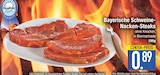 Aktuelle Steak Angebote bei E center in Regensburg Aktuelles Bayerische Schweine-Nacken-Steaks Angebot bei E center in Regensburg ab 0,89 €