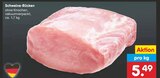 Netto Marken-Discount Pfarrkirchen - Schweine-Rücken Angebot im Prospekt Schweine-Rücken bei Netto Marken-Discount im Pfarrkirchen Prospekt für 5,49 €