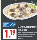 Aktuelle Äpfel Angebote bei Marktkauf in Münster Aktuelles MATJES-SAHNETOPF MIT APFEL Angebot bei Marktkauf in Münster ab 1,19 €