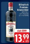 Aktuelle Likör Angebote bei EDEKA in Mönchengladbach Aktuelles Killepitsch Angebot bei EDEKA in Mönchengladbach ab 13,99 €