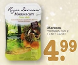 Aktuelles Marrons cuits Angebot bei E center in Mannheim ab 4,99 €