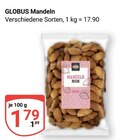 Aktuelle Nüsse Angebote bei GLOBUS in Bochum Aktuelles Mandeln Angebot bei GLOBUS in Bochum ab 1,79 €
