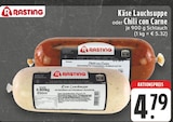 Käse Lauchsuppe oder Chili con Carne Angebote von Rasting bei E center Wuppertal für 4,79 €