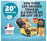 Promo 20% versés sur ma Carte U sur tous les snacks Charal à l'unité ou en lot de 2 à  dans le catalogue Super U à Houplines