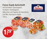 Gurken im V-Markt Prospekt Feiner Aspik-Aufschnitt von Reinert im aktuellen V-Markt Prospekt für 1,29 €