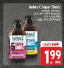 Super Shots Antiox im Angebot bei E center in Wuppertal Super Shots Antiox Angebote von hohes C bei E center Wuppertal für 1,99 €