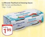 Aktuelle Thunfisch Angebote bei GLOBUS in Trier Aktuelles Thunfisch in Dressing-Sauce Angebot bei GLOBUS in Trier ab 1,99 €