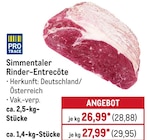 Simmentaler Rinder-Entrecôte ca. 2,5-kg-Stücke von Pro Trace im aktuellen METRO Prospekt