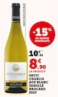 Promo Petit Chablis AOP Blanc Famille Brocard 2023 à 8,90 € dans le catalogue Bi1 à Sainte-Savine