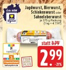 EDEKA - Jagdwurst Angebot im Prospekt Jagdwurst bei EDEKA im Prospekt "" für 2,99 €