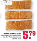 Aktuelles Lachs-Stremel natur Angebot bei E center in Frankfurt (Main) ab 5,79 €