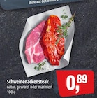 Markant Quickborn - Schweinenackensteak Angebot im Prospekt Schweinenackensteak bei Markant im Quickborn Prospekt für 0,89 €
