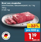 Aktuelle Rindfleisch Angebote bei Netto Marken-Discount in Bochum Aktuelles Brust vom Jungbullen Angebot bei Netto Marken-Discount in Bochum ab 1,19 €