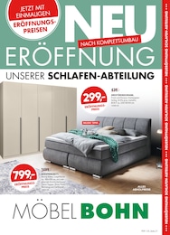 Aktueller Möbel Bohn Prospekt, "NEUERÖFFNUNG UNSERER SCHLAFEN-ABTEILUNG", mit Angeboten der Woche, gültig von 12.09.2025 bis 12.09.2025