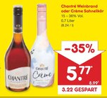 Weinbrand oder Crème Sahnelikör Angebote von Chantré bei Netto Marken-Discount Rosenheim für 5,77 €