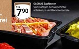 Zupfbraten im Angebot bei GLOBUS in Homburg Zupfbraten Angebote von Globus bei GLOBUS Homburg für 7,90 €