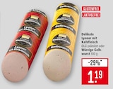 Delikate Lyoner mit Kalbfleisch im Angebot bei Marktkauf in Rottenburg Delikate Lyoner mit Kalbfleisch Angebote von Unsere Hausmarke bei Marktkauf Rottenburg für 1,19 €