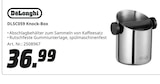 DLSC059 Knock-Box von DeLonghi für 36,99 € bei MediaMarkt Saturn im Angebot DLSC059 Knock-Box von DeLonghi im aktuellen MediaMarkt Saturn Prospekt